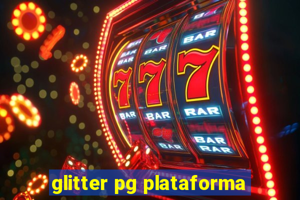 glitter pg plataforma